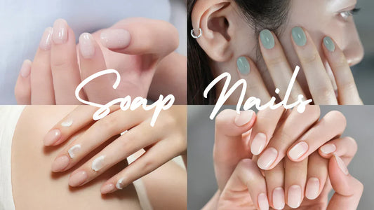 Soap Nails 肥皂美甲